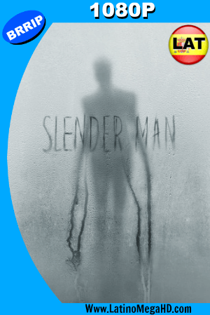 Slender Man (2018) Latino HD 1080P ()